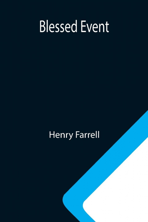 Knjiga Blessed Event Henry Farrell