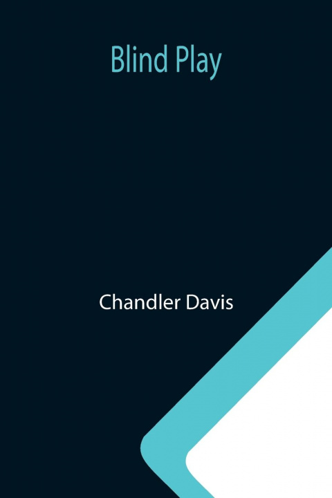 Buch Blind Play Chandler Davis