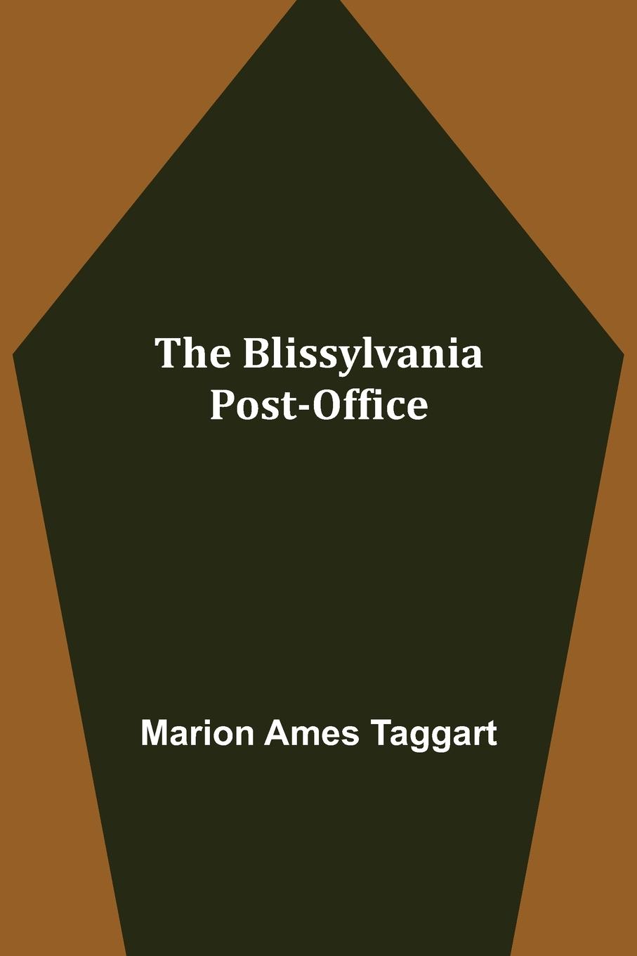 Kniha Blissylvania Post-Office Marion Ames Taggart