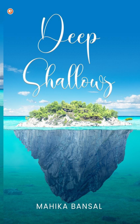 Knjiga Deep Shallows Mahika Bansal