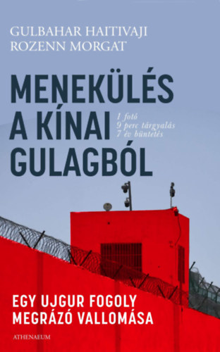 Kniha Menekülés a kínai Gulagból Gulbahar Haitivaji