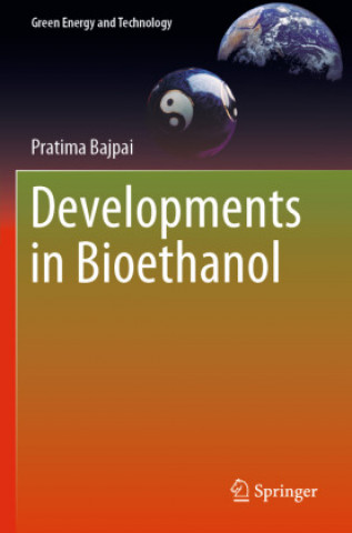 Knjiga Developments in Bioethanol Pratima Bajpai