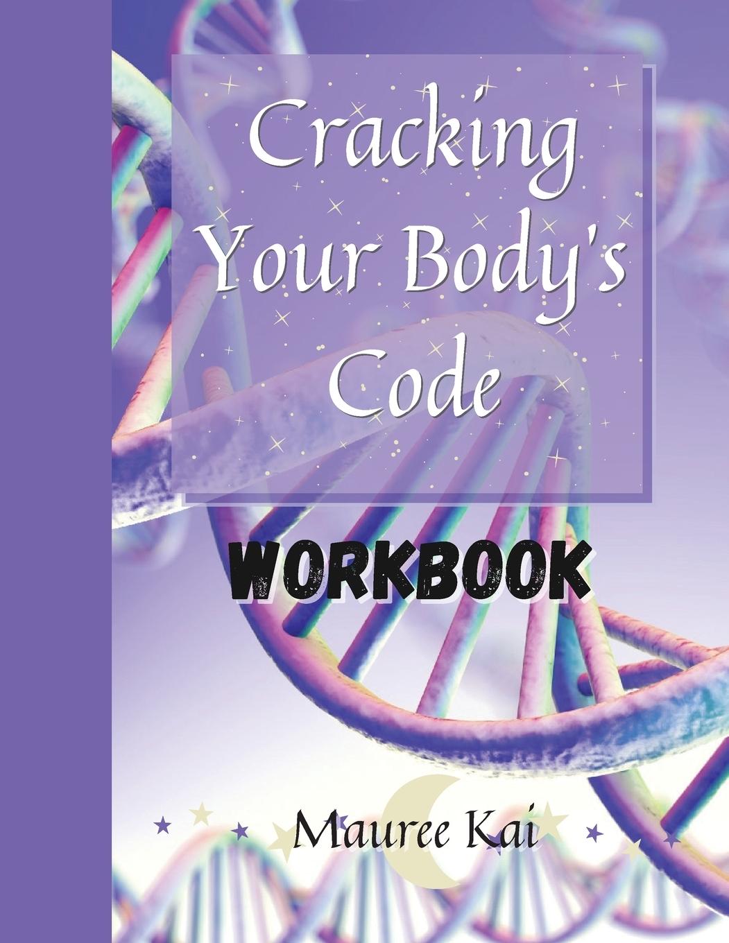 Knjiga Cracking Your Body's Code Workbook Mauree Kai