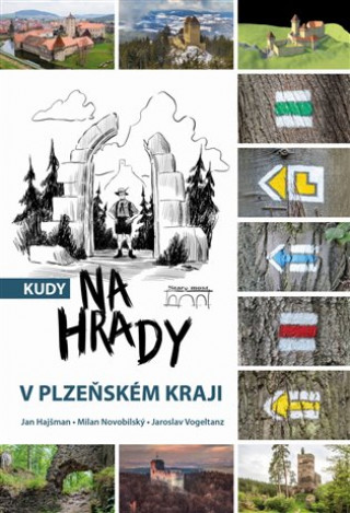 Libro Kudy na hrady v Plzeňském kraji Jan Hajšman