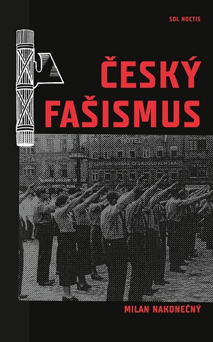 Książka Český fašismus Milan Nakonečný
