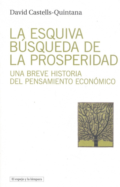 Carte La esquiva búsqueda de la prosperidad DAVID CASTELLS-QUINTANA