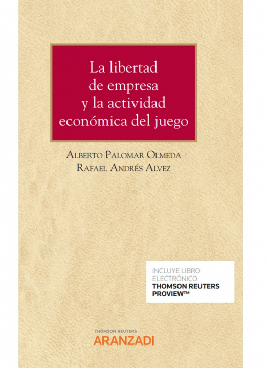 Könyv La libertad de empresa y la actividad económica del juego (Papel + e-book) ALBERTO PALOMAR OLMEDA