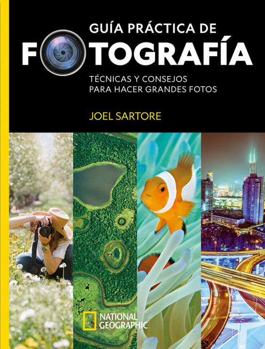 Kniha Guía práctica de fotografía JOEL SARTORE
