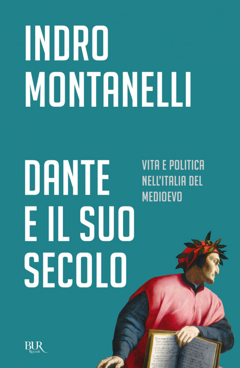 Kniha Dante e il suo secolo Indro Montanelli