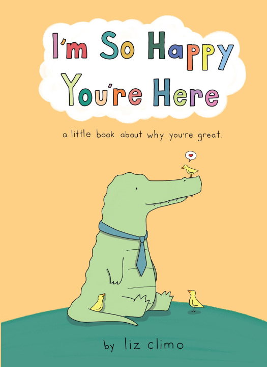 Könyv I'm So Happy You're Here Liz Climo