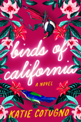 Knjiga Birds of California Katie Cotugno