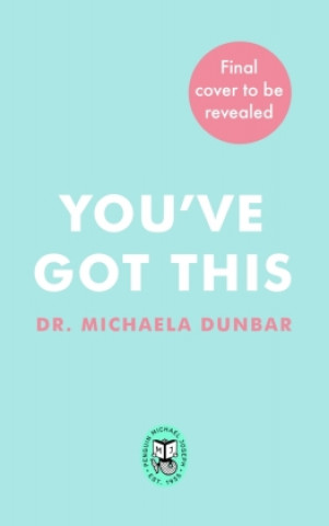 Boek You've Got This Dr Michaela Dunbar