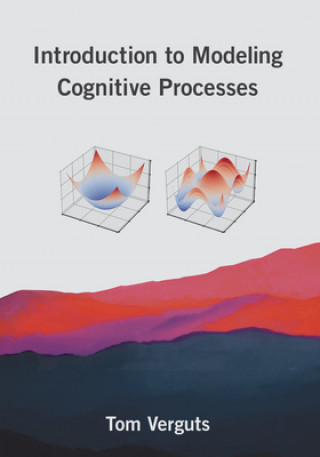 Book Introduction to Modeling Cognitive Processes Tom Verguts