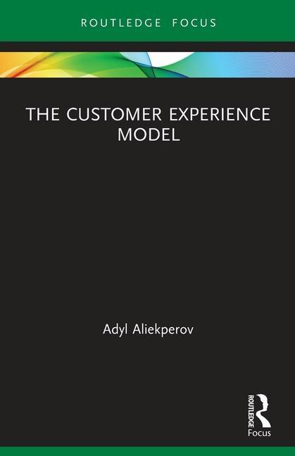 Knjiga Customer Experience Model Adyl Aliekperov