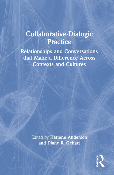 Knjiga Collaborative-Dialogic Practice Harlene Anderson