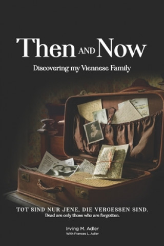 Knjiga Then and Now Adler Frances Lea Adler