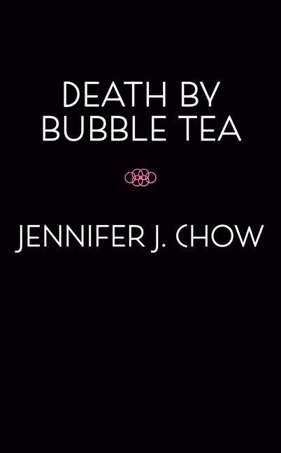Libro Death By Bubble Tea Jennifer J. Chow