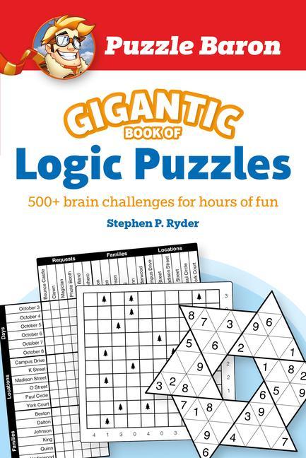 Kniha Puzzle Baron's Gigantic Book of Logic Puzzles: 600+ Brain Challenges for Hours of Fun 