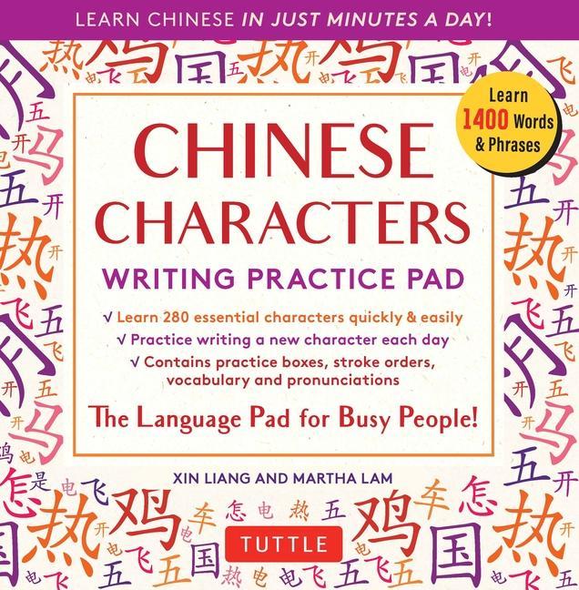 Kniha Chinese Characters Writing Practice Pad: Learn Chinese in Just Minutes a Day! Martha Lam