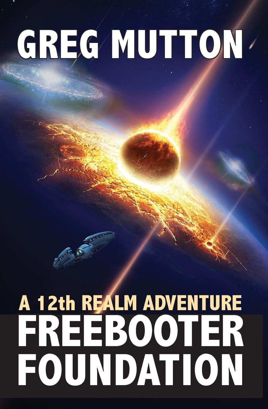 Kniha Freebooter Foundation Greg Mutton
