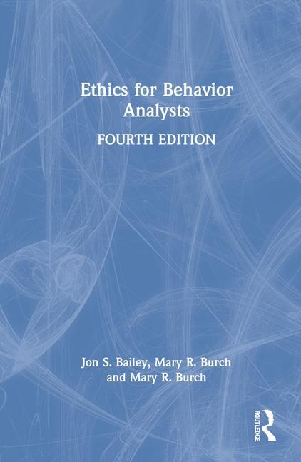 Book Ethics for Behavior Analysts Bailey