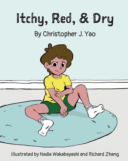 Knjiga Itchy, Red, & Dry Christopher J. Yao