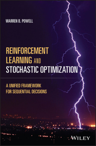 Βιβλίο Reinforcement Learning and Stochastic Optimization Warren B. Powell