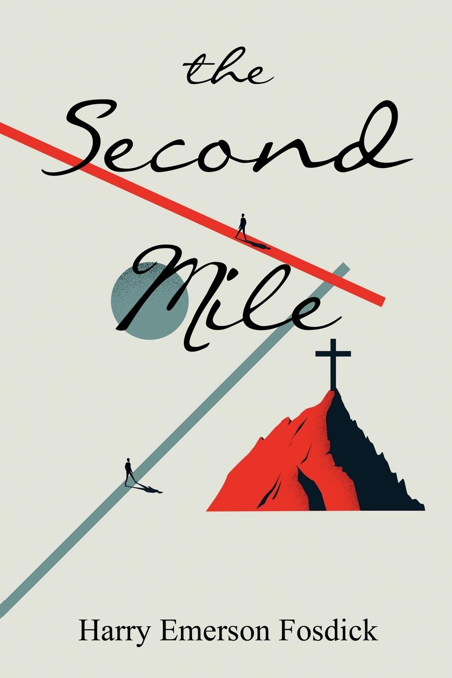 Knjiga The Second Mile Harry Emerson Fosdick