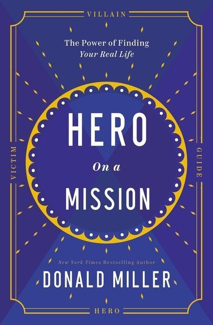 Книга Hero on a Mission Donald Miller