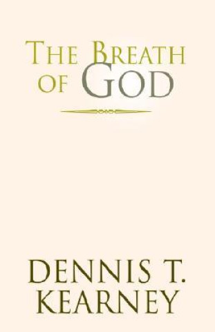Knjiga Breath of God Dennis T. Kearney