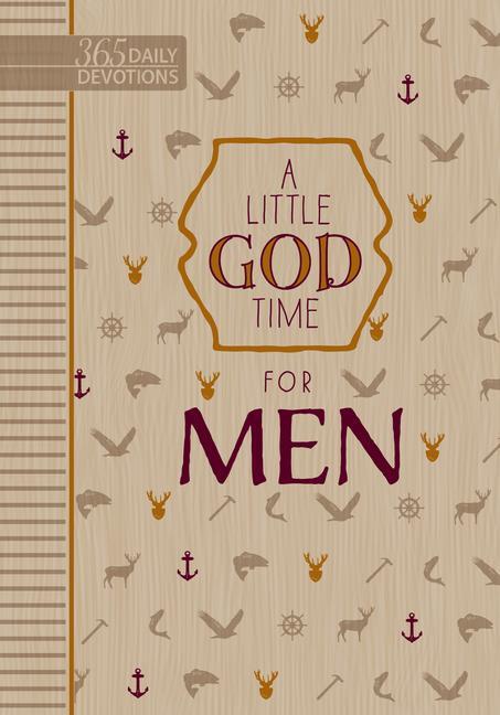 Knjiga A Little God Time for Men: 365 Daily Devotions Broadstreet Publishing Group LLC