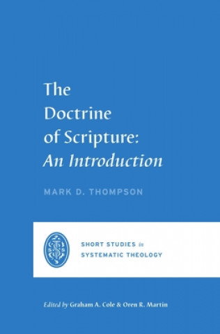 Kniha Doctrine of Scripture Graham A. Cole