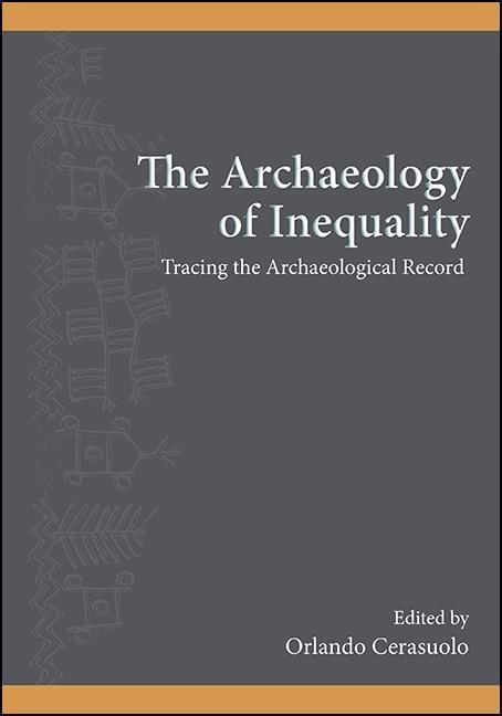 Książka The Archaeology of Inequality 