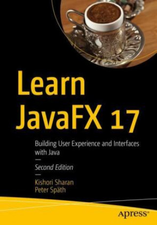Kniha Learn JavaFX 17 Kishori Sharan