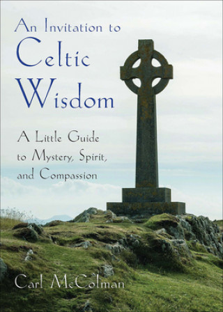 Книга An Invitation to Celtic Wisdom 