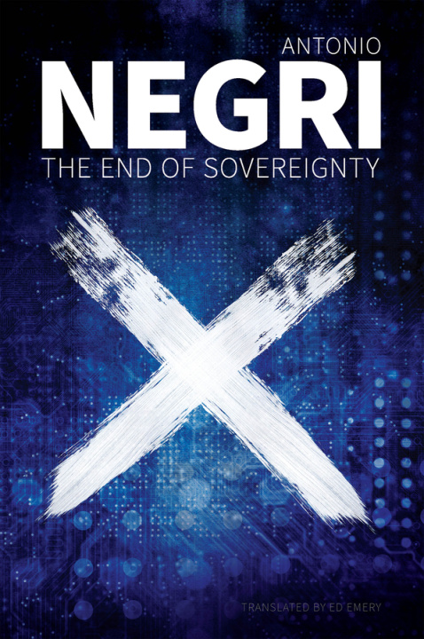 Könyv End of Sovereignty Antonio Negri