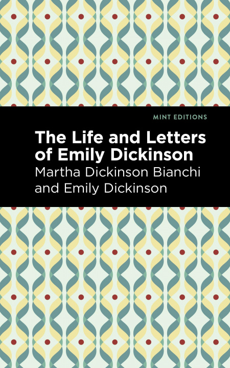 Carte Life and Letters of Emily Dickinson Emily Dickinson