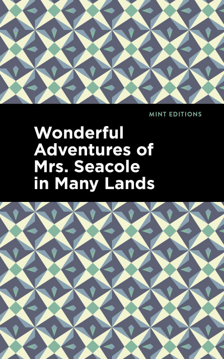 Kniha Wonderful Adventures of Mrs. Seacole in Many Lands Mint Editions
