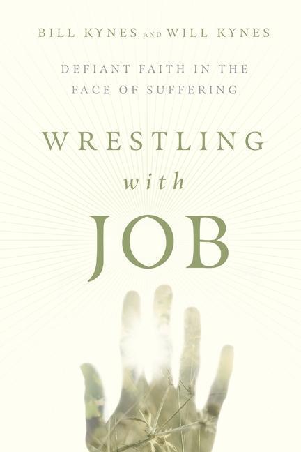 Kniha Wrestling with Job Will Kynes