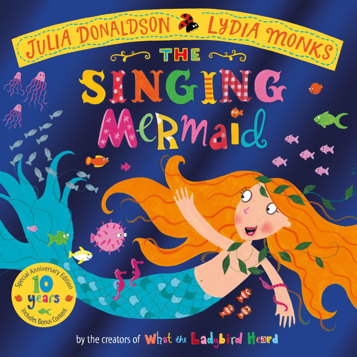 Könyv Singing Mermaid 10th Anniversary Edition Julia Donaldson