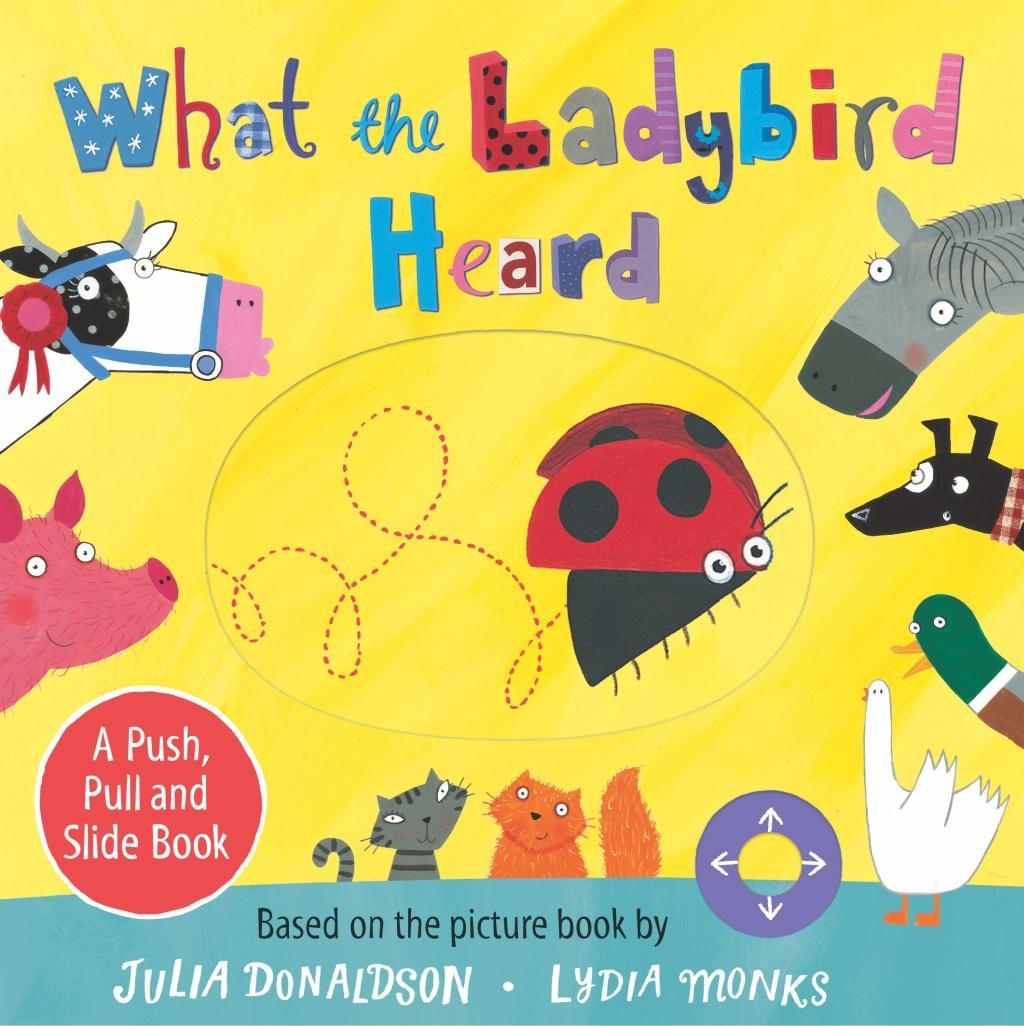 Könyv What the Ladybird Heard: A Push, Pull and Slide Board Book Julia Donaldson