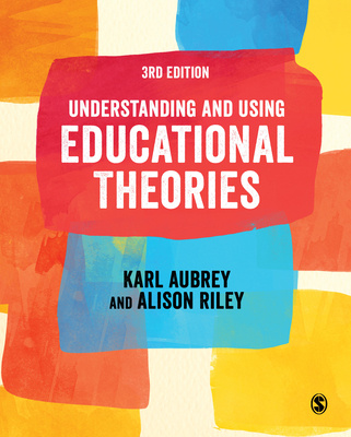 Kniha Understanding and Using Educational Theories Alison Riley