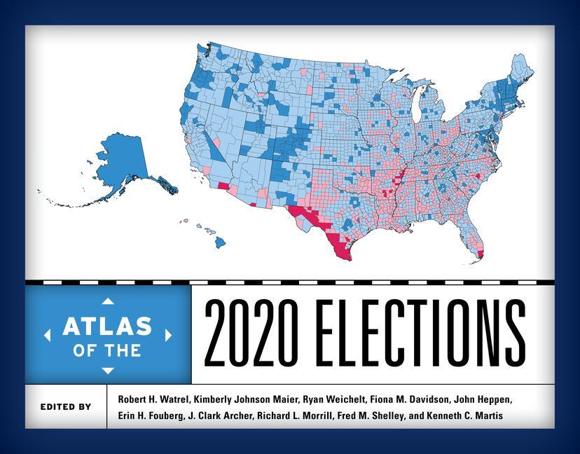 Könyv Atlas of the 2020 Elections J. Clark Archer