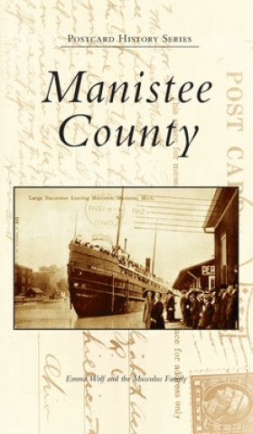 Livro Manistee County Emma Wolf