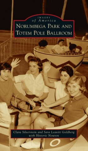 Carte Norumbega Park and Totem Pole Ballroom Clara Silverstein