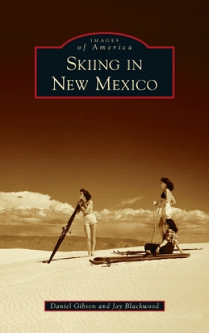 Knjiga Skiing in New Mexico Daniel Gibson