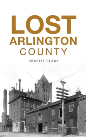 Libro Lost Arlington County Charlie Clark