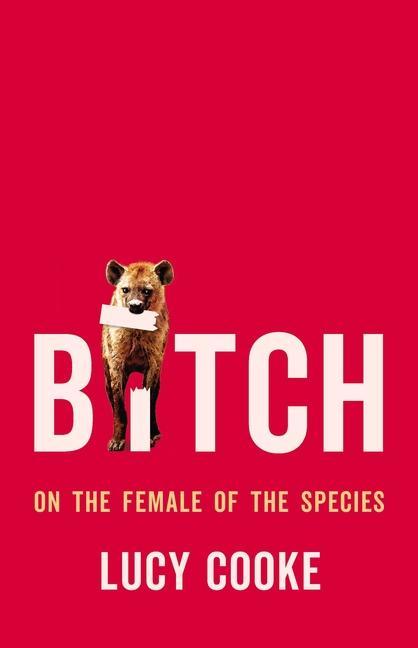 Book Bitch: On the Female of the Species 