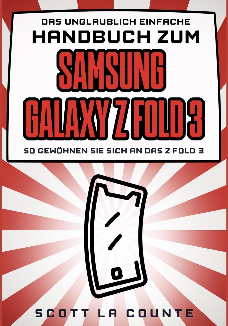Kniha Unglaublich Einfache Handbuch Zum Samsung Galaxy Z Flip3 