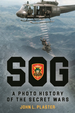 Kniha Sog: a Photo History of the Secret Wars 
